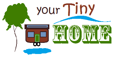 Your Tiny Home ©